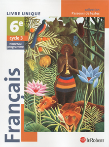 Fran&ccedil;ais 6e - Cycle 3 - &Eacute;dition 2016