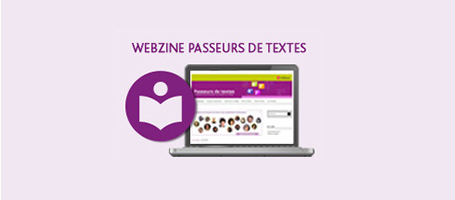LE WEBZINE PASSEURS DE TEXTES