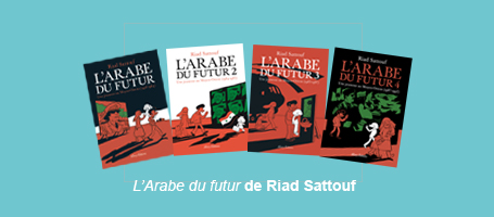 L'Arabe du futur de Riad Sattouf